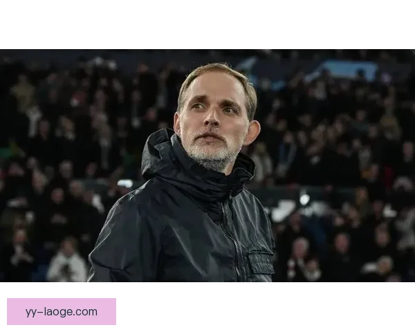 图赫尔告别拜仁执教职位 德国名帅未来去向成谜